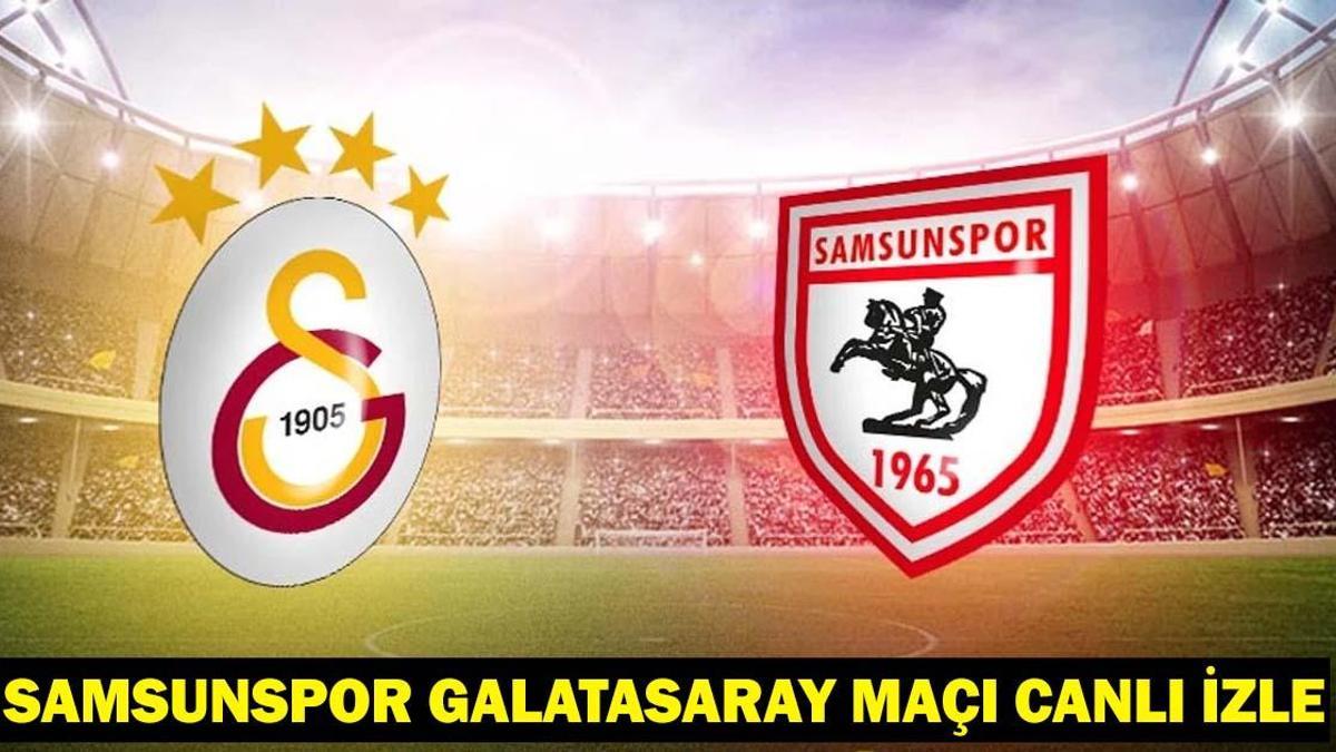 Samsunspor Galatasaray maçı BeIN Sports 1 canlı yayın bilgileri!