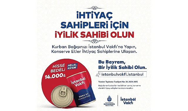 İstanbul Büyükşehir Belediyesi: İstanbul Vakfı'nın her yıl düzenlediği kurban bağış kampanyası - GÜNDEM başladı